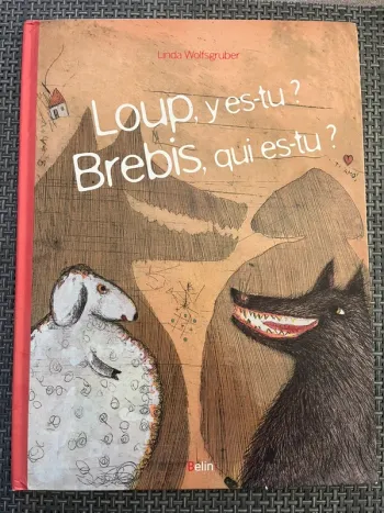 Loup, y es-tu ? Brebis, qui es-tu ?