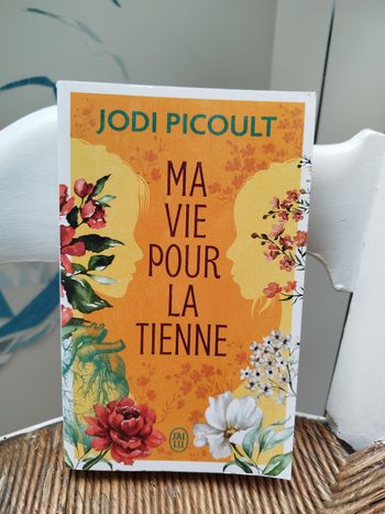 Ma Vie pour la Tienne de Jodi Picoult 