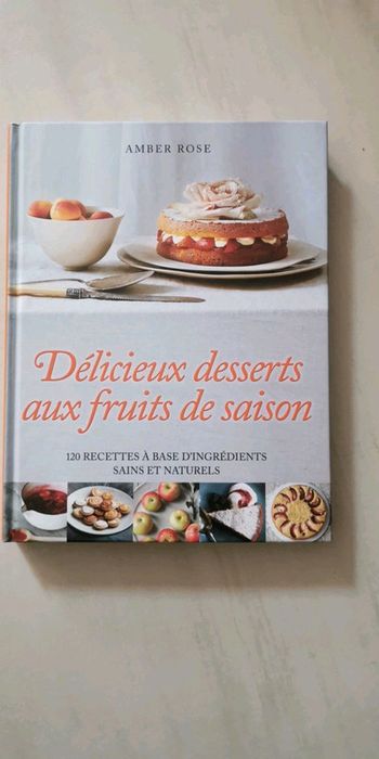 Délicieux desserts aux fruits de saison