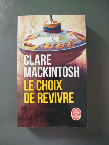 Le choix de revivre, Clare Mackintosh