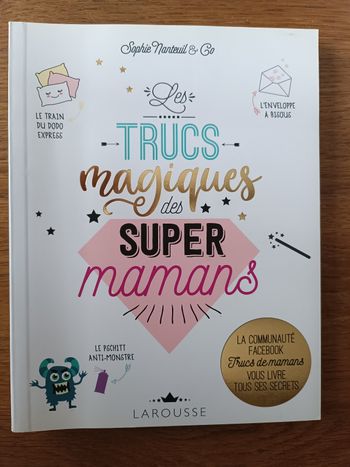 Les trucs magiques des supers mamans