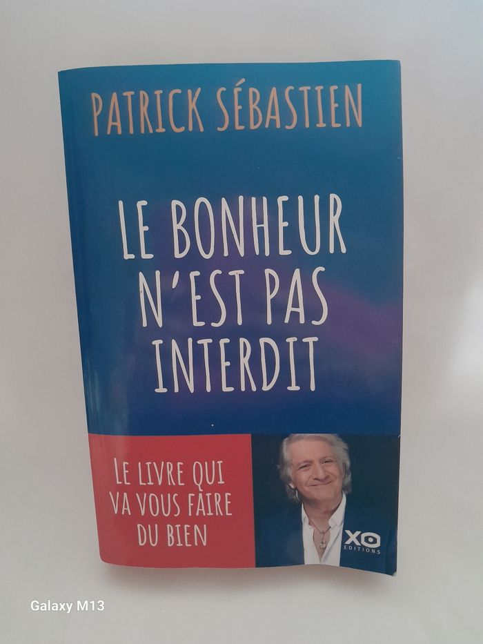 Le bonheur n'est pas interdit Patrick Sébastien