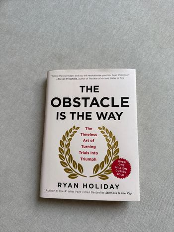 The obstacle is the way