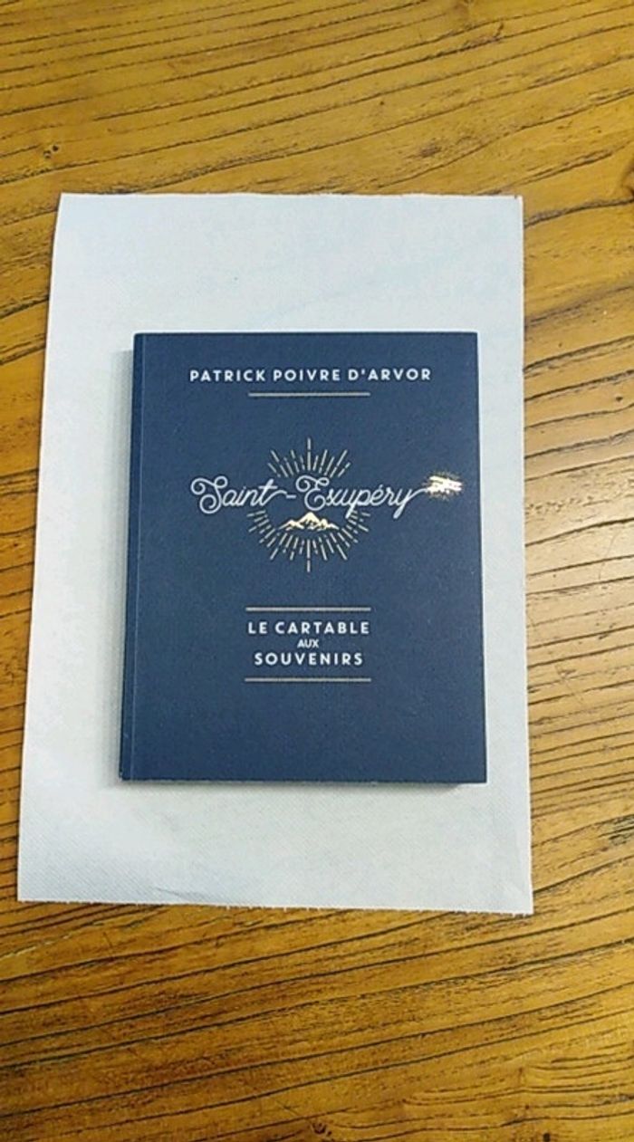 Livre saint exupery  le cartable aux souvenirs de Patrick poivre d arvor