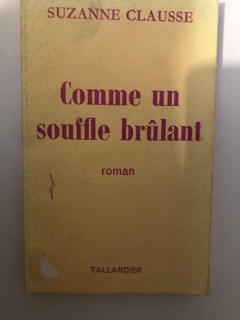 Livre Comme un souffle brûlant Suzanne Clausse