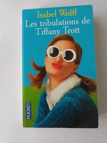 Les tribulations de Tiffany Trott