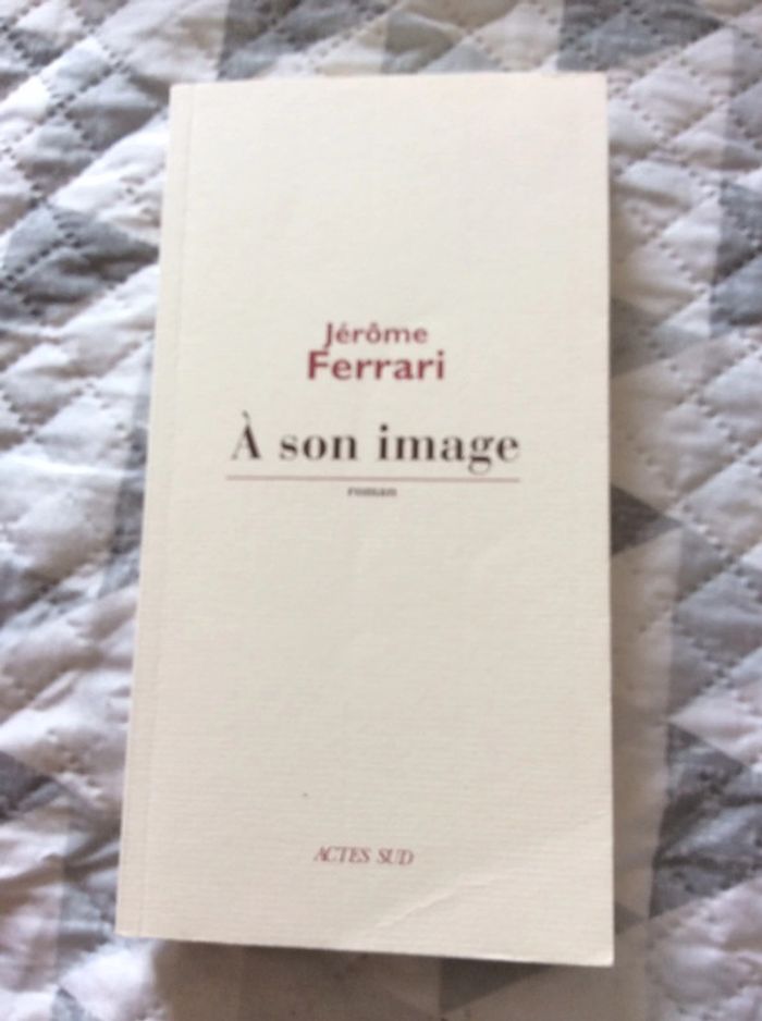 #à son image Jérôme Ferrari