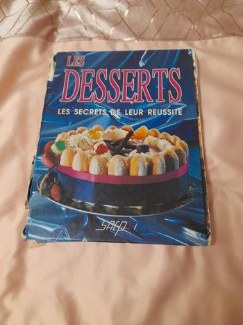 Dessert les secrets de leur réussite