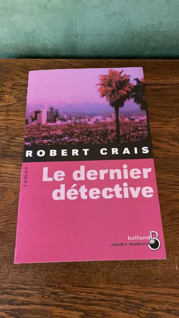 Le dernier détective - Robert Crais