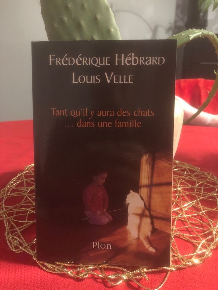 Tant qu’il y aura des chats dans une famille - Frédérique Hébrard