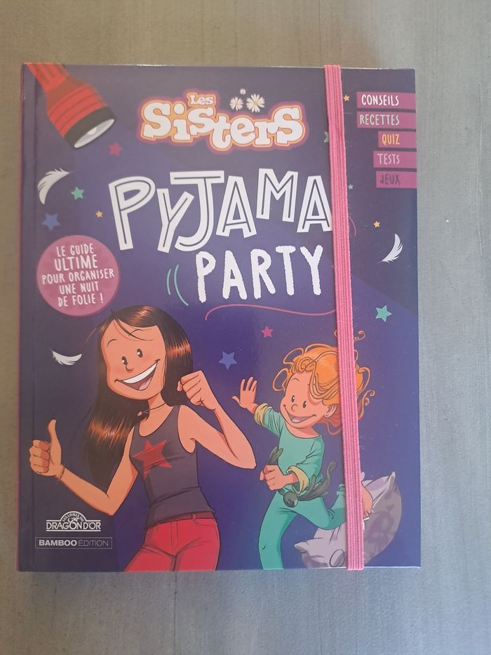 Livre " Pyjama Party " Les Sisters