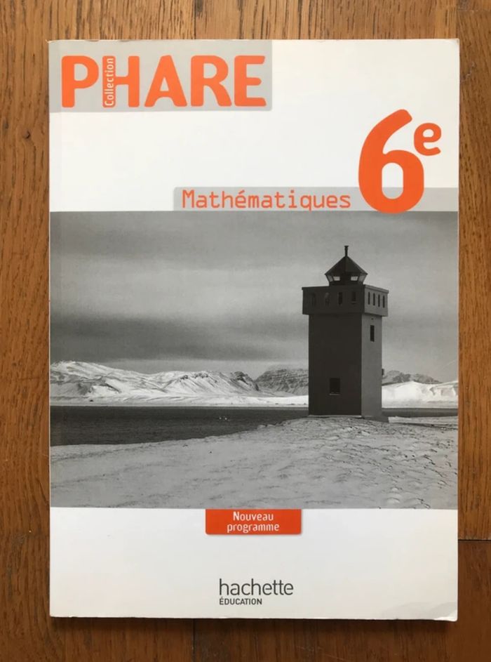 Mathématiques - Phare Mathématiques 6ème - Livre du Professeur