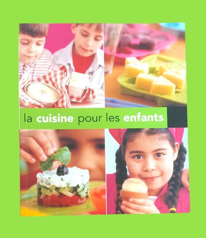 Livre de cuisine La Cuisine pour les Enfants