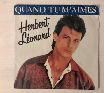 Vinyle 45 tours-Herbert Léonard-Quand tu m’aimes