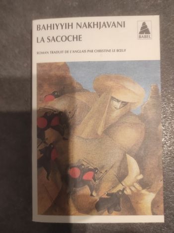 La sacoche Bahiyyih Nakhjavani - Actes Sud Babel 2001 