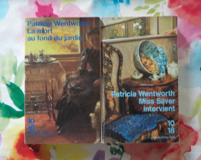 2 Patricia Wentworth La mort au fond du jardin et Miss Silver intervient Ed. 10/18