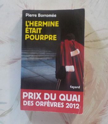 L'HERMINE ETAIT POURPRE de Pierre BORROMEE Ed. Fayard Poche