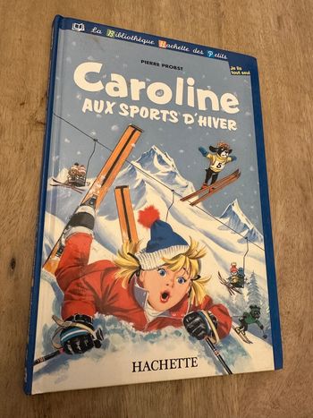 Livre Caroline aux sports d’hiver Bibliothèque Hachette des petits album bd