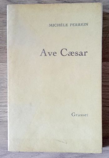 ave caesar - michèle perrein