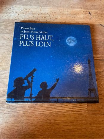 Livre Plus haut plus loin le ciel les étoiles les galaxies La Voie lactée