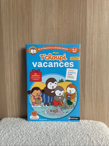 Cahier de vacances t’choupi de la moyenne à la grande section