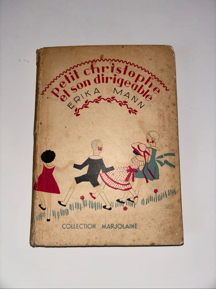 1934-Très Rare-Petit Christophe et son dirigeable, Erika Mann, Collection Marjolaine.