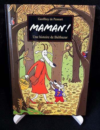Maman ! Une histoire de Balthazar - Geoffroy de Pennart - Kaléidoscope