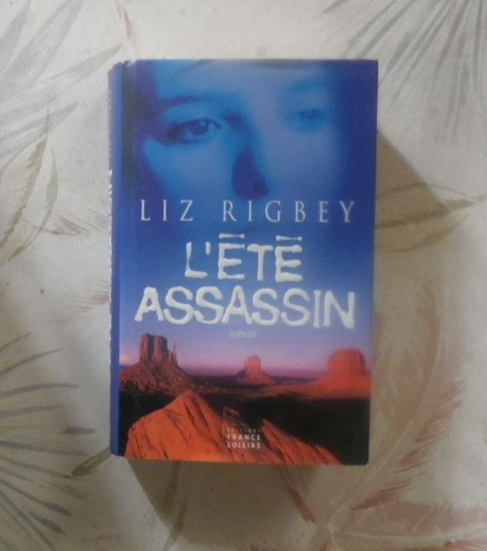 L'ETE ASSASSIN de Liz RIGBEY Ed. France Loisirs