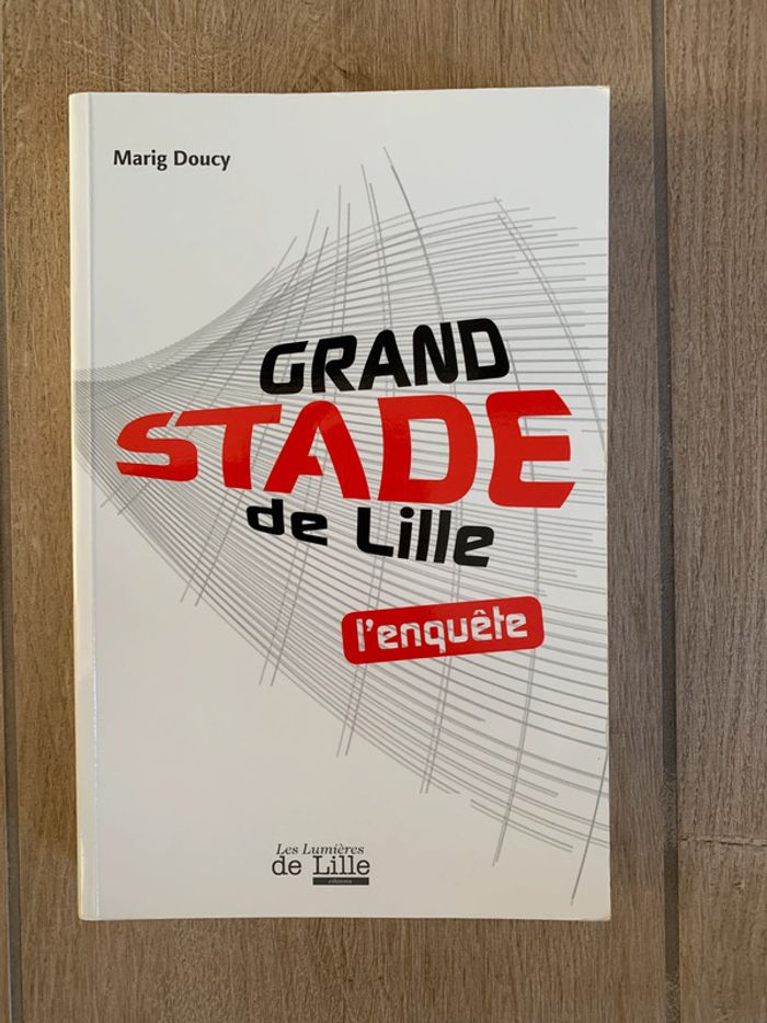Livre "Grand stade de Lille , l'enquête".