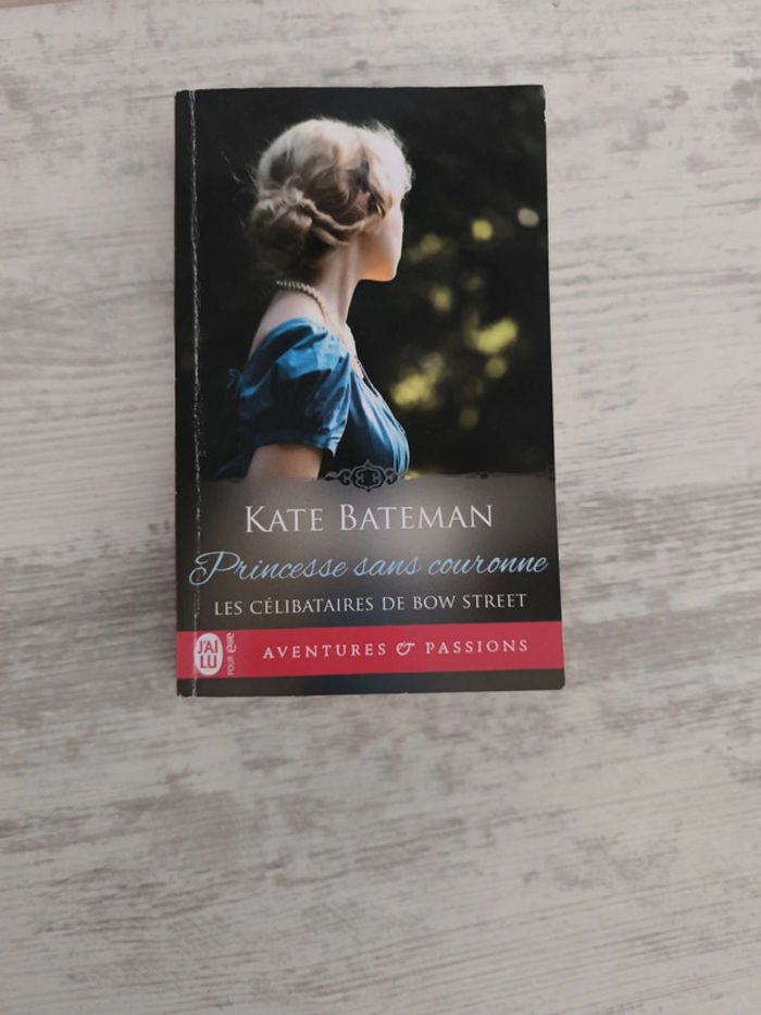 Princesse sans couronne. Kate Bateman. les célibataires de Bow street