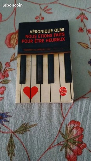 Nous étions faits pour être heureux - Véronique Olmi