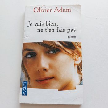 Livre - Je vais bien, ne t'en fais pas