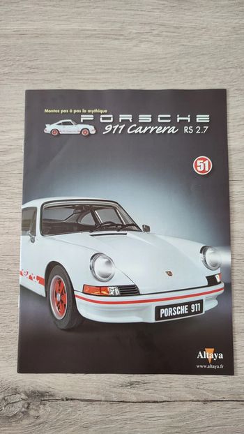 Fascicule seul sans pièce n°51 pièce détachée Porsche 911 Carrera RS 2.7 1/8 1/8ème Altaya #B37