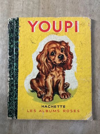 1951 - Livre ancien cartonné Youpi cocker Les albums roses Hachette Pierre Probst Caroline