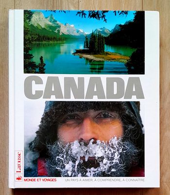 Canada larousse monde et voyages un pays à aimer à comprendre à connaitre