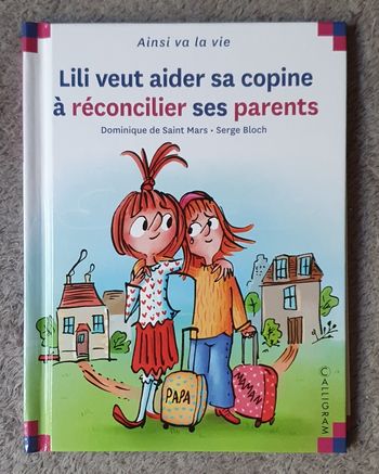Livre Tome N°131 "Lili veut aider sa copine à réconcilier ses parents" (Dès 6 ans) / Éd. Calligram