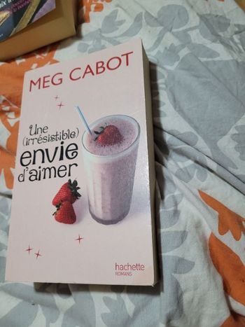 Une irrésistible envie d aimer Meg Cabot
