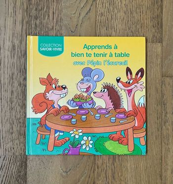Livre « Apprends à bien te tenir à table avec Pépin l'écureuil »