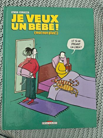 Je veux un bébé (moi non plus!)