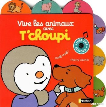Livre sonore cartonné Vive des Animaux avec T'choupi