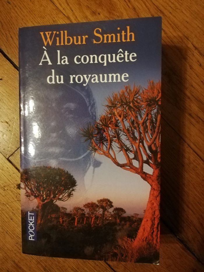 Livre "à la conquête du royaume" Wilbur Smith