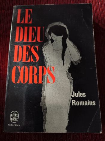 Livre "Le dieu des corps"- Jules Romains de l'académie française