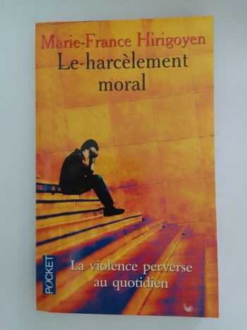 Marie-France Hirigoyen - Le harcèlement moral