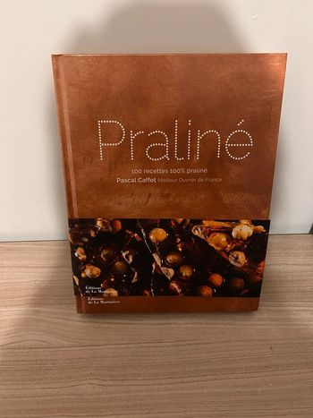 Livre praliné 100 recettes 100% pralinées