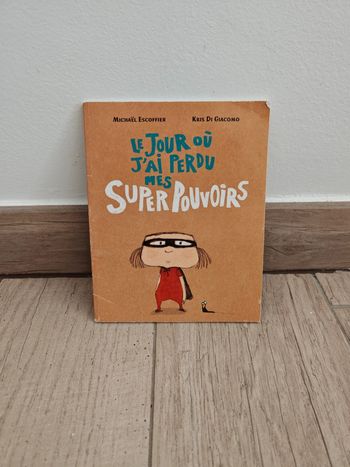 Livre souple enfant "le jour où j'ai perdu mes super pouvoirs "