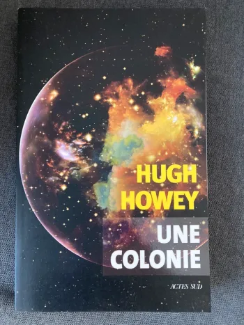 Roman SF Une colonie Hugh Howey