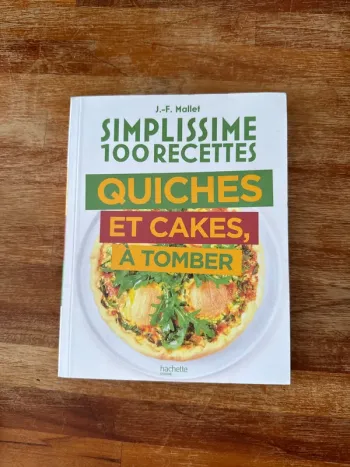 Simplissime 100 recettes quiche et cake à tomber