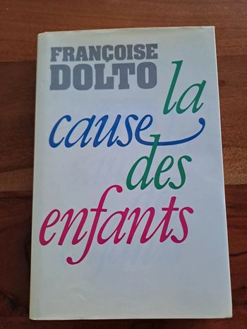 Livre La Cause Des Enfants, Françoise Dolto