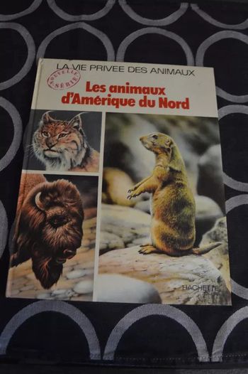 Livre la vie privée des animaux Les animaux d'Amérique du Nord