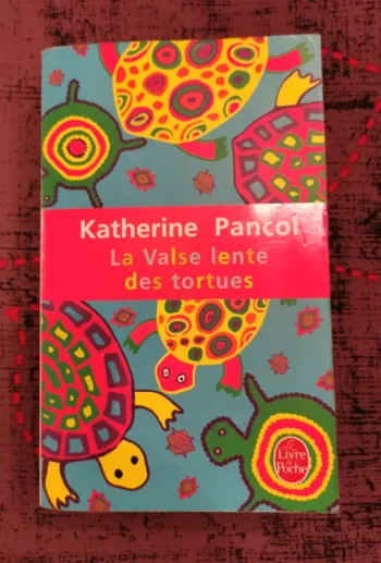 Livre la valse lente des tortues Katherine pancol